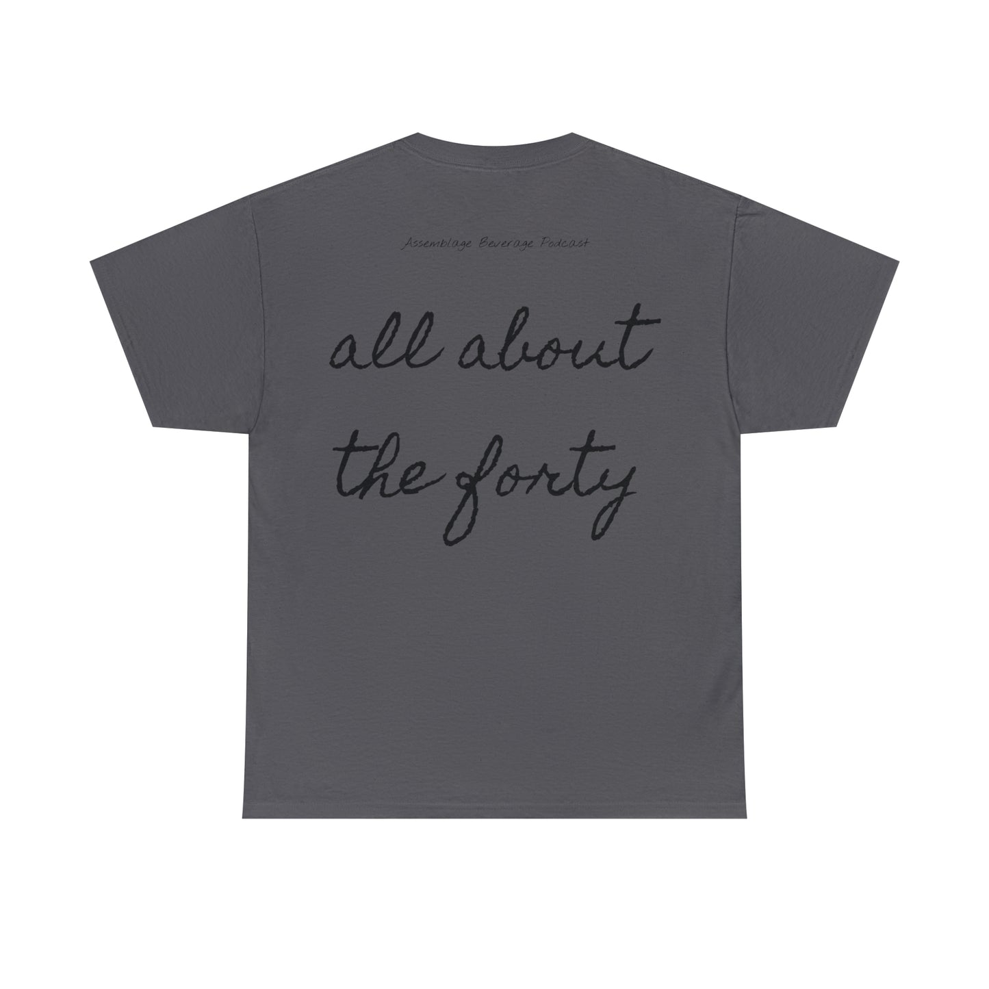 all about the forty | Unisex Heavy Cotton Tee